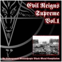 Compilations : Evil Reigns Supreme Vol 1